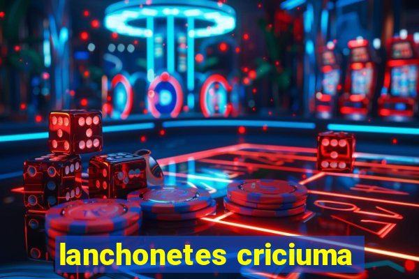 lanchonetes criciuma