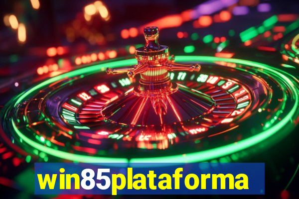 win85plataforma