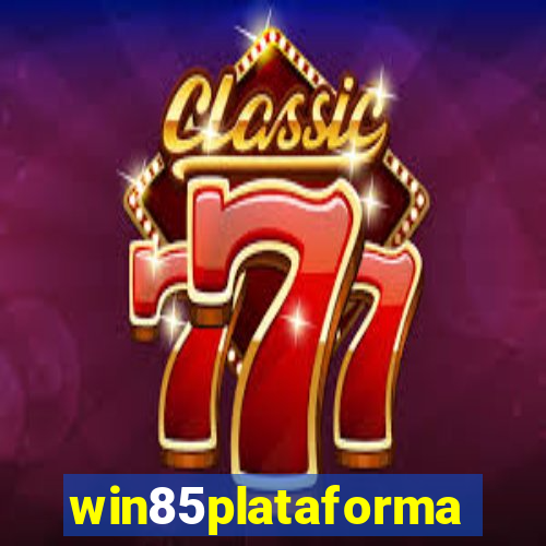 win85plataforma
