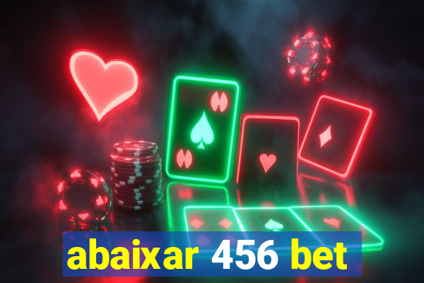 abaixar 456 bet