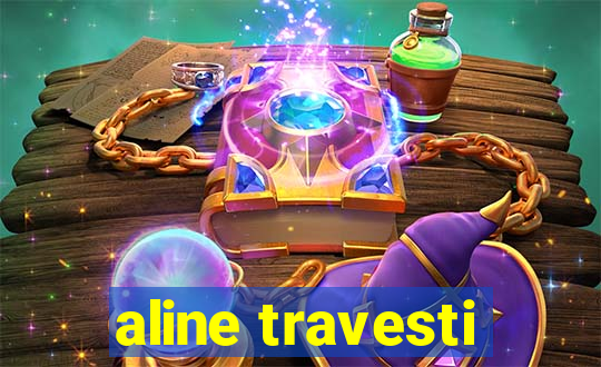 aline travesti