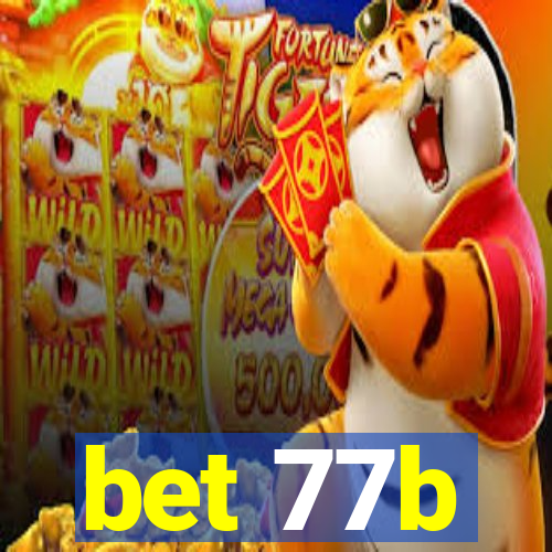 bet 77b