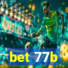 bet 77b