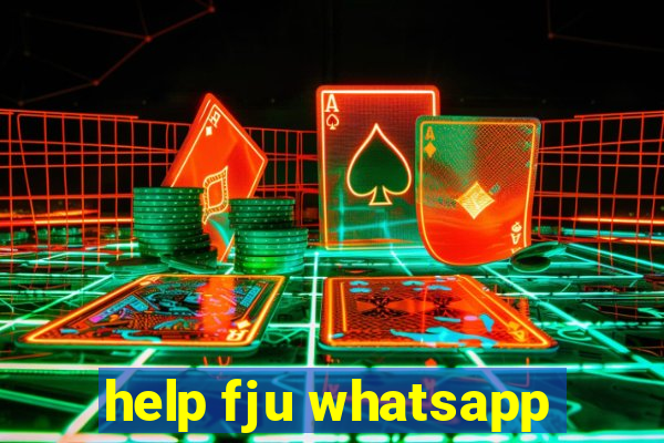help fju whatsapp