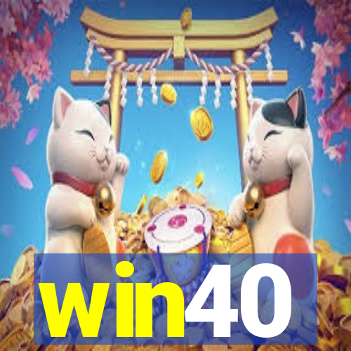 win40