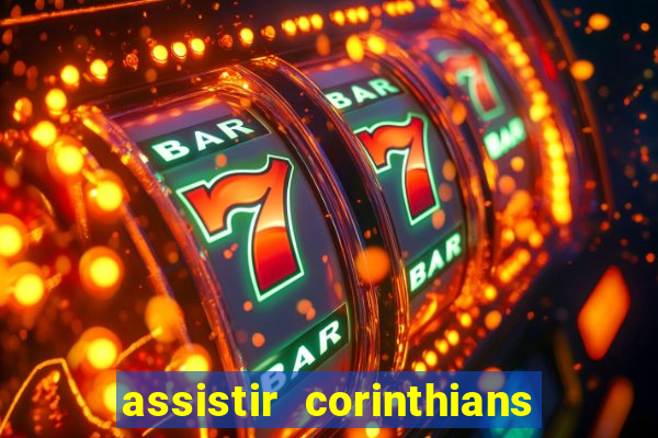 assistir corinthians x sao paulo ao vivo futemax