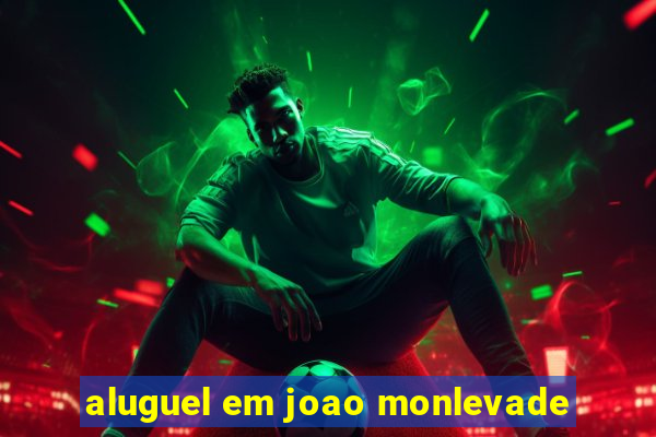 aluguel em joao monlevade