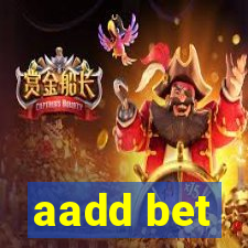 aadd bet