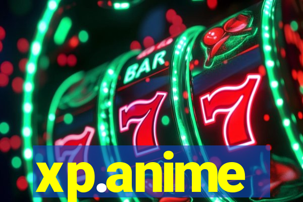xp.anime