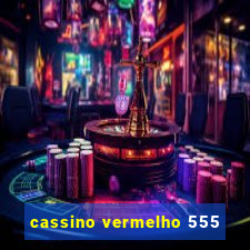 cassino vermelho 555