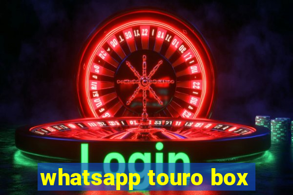 whatsapp touro box