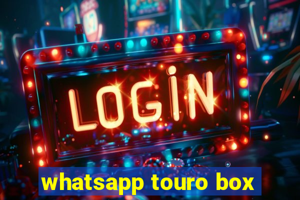 whatsapp touro box