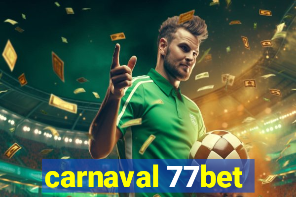 carnaval 77bet