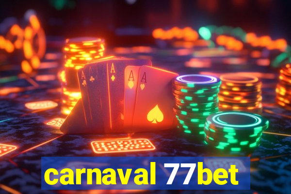 carnaval 77bet