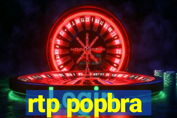 rtp popbra
