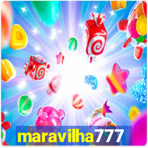 maravilha777