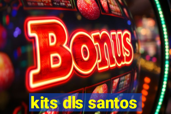 kits dls santos
