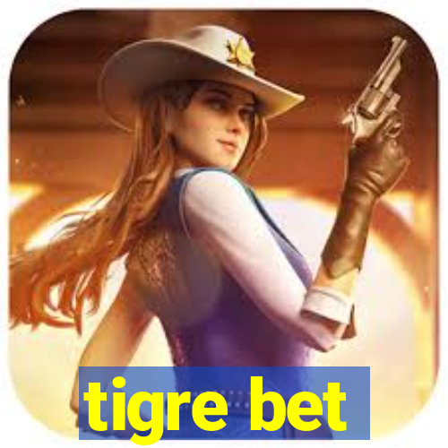 tigre bet