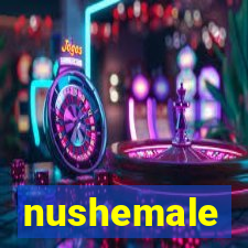 nushemale
