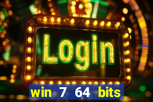 win 7 64 bits download iso