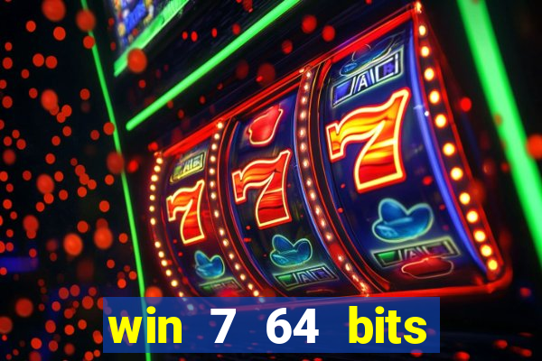 win 7 64 bits download iso