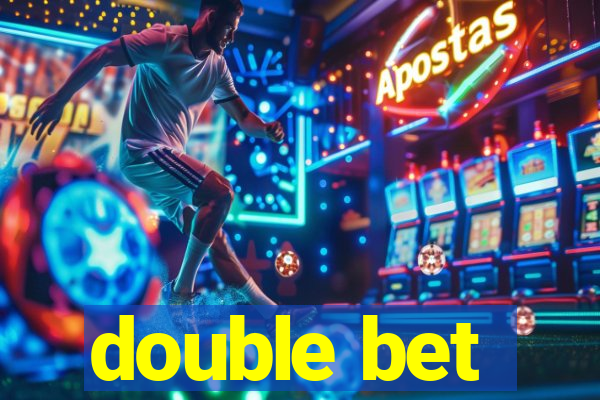 double bet