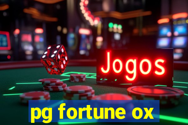 pg fortune ox