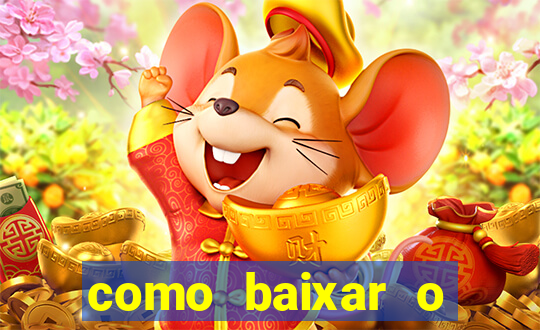 como baixar o aplicativo estrela bet