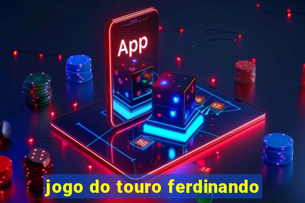jogo do touro ferdinando
