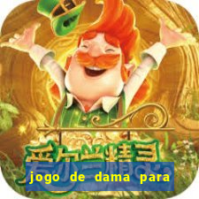 jogo de dama para ganhar dinheiro