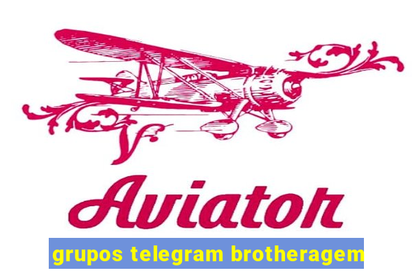 grupos telegram brotheragem