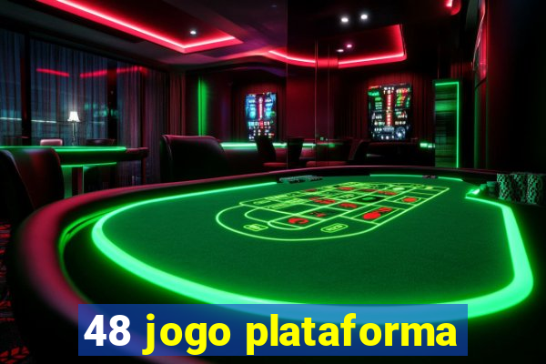 48 jogo plataforma