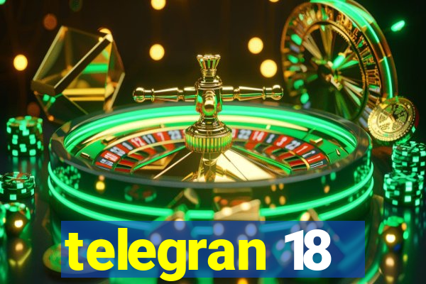telegran 18