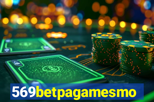 569betpagamesmo