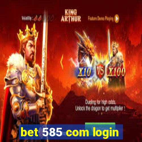 bet 585 com login
