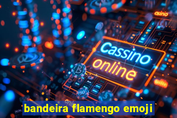bandeira flamengo emoji
