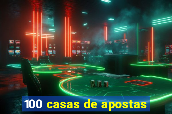 100 casas de apostas