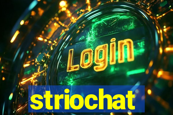 striochat