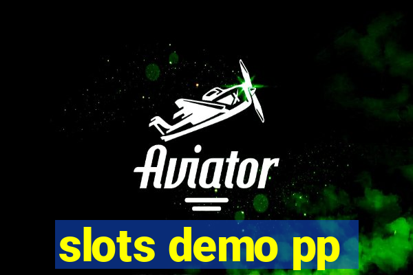 slots demo pp