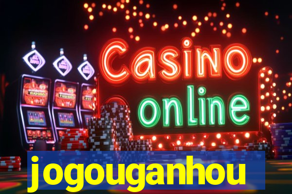 jogouganhou