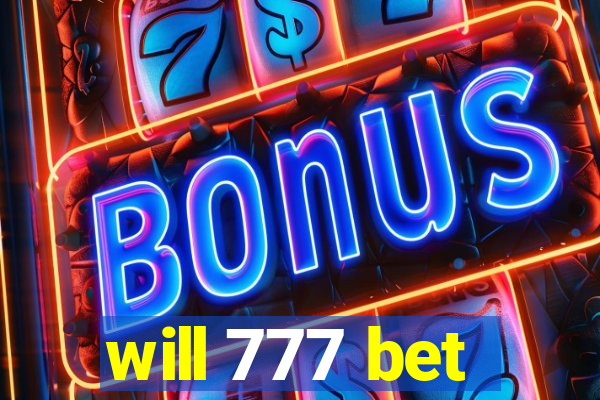 will 777 bet