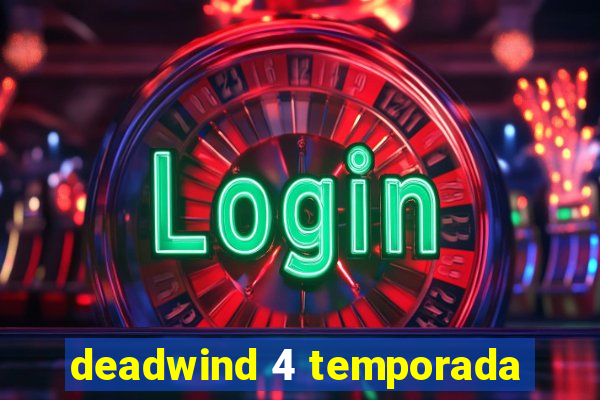 deadwind 4 temporada