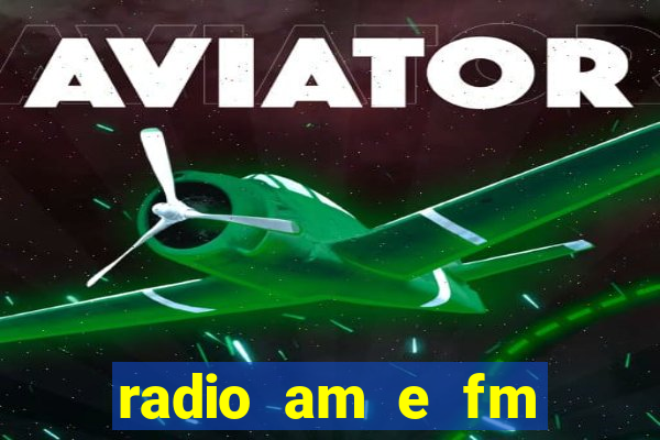 radio am e fm casas bahia