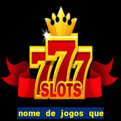 nome de jogos que ganha dinheiro de verdade