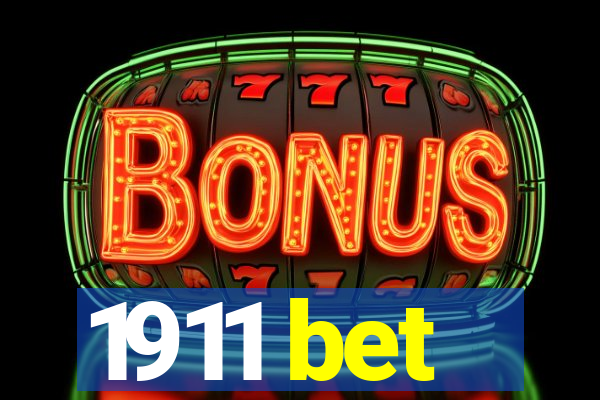 1911 bet