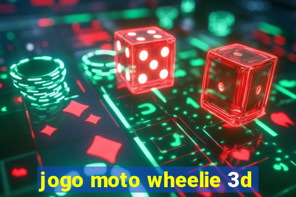 jogo moto wheelie 3d
