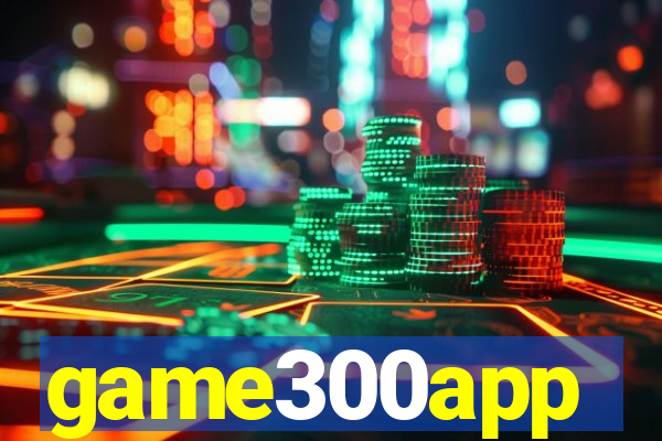 game300app