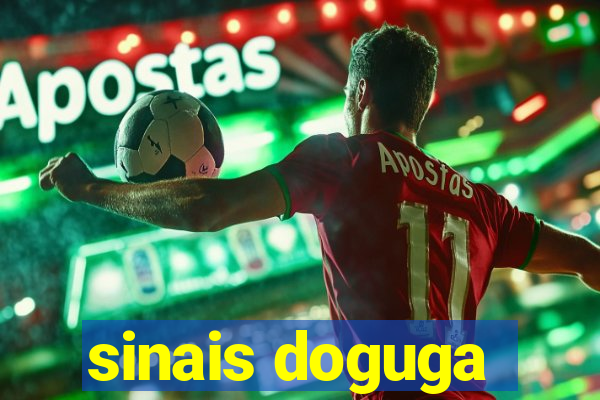 sinais doguga
