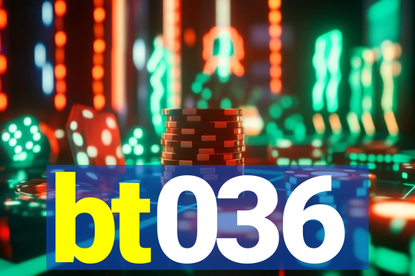 bt036