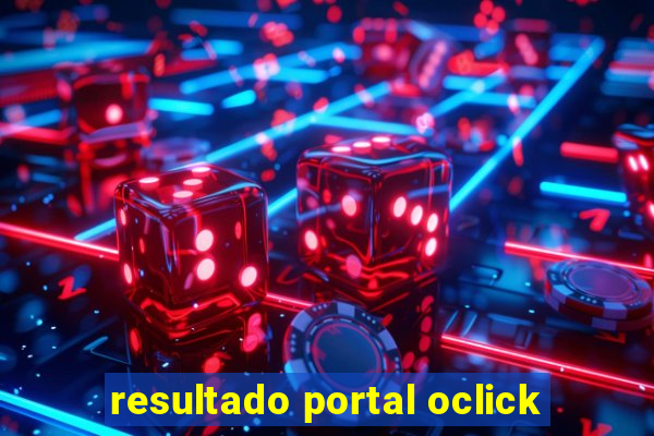 resultado portal oclick